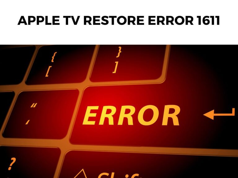 Apple TV Restore Error 1611