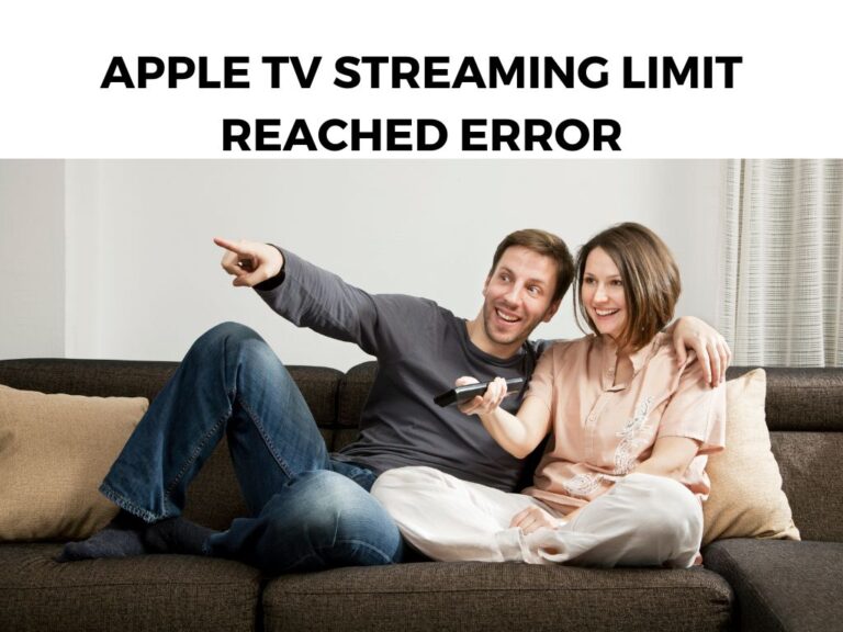 Apple TV Streaming Limit Reached Error