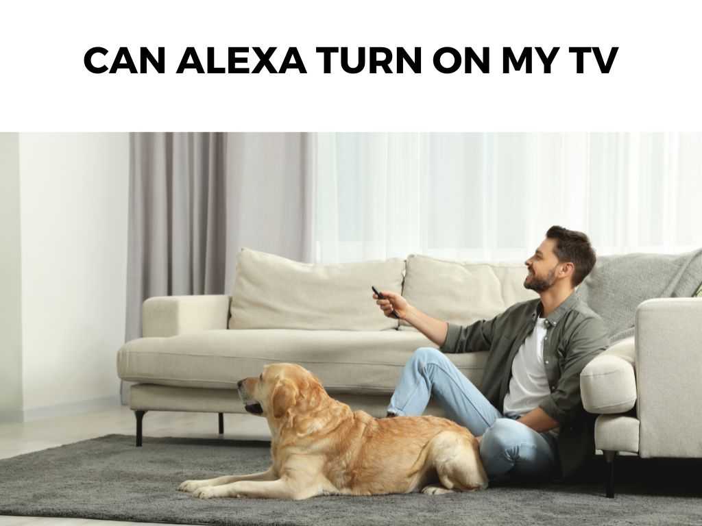 Can Alexa Turn On My TV