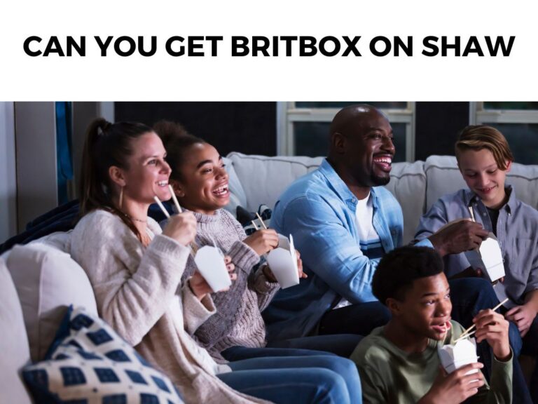 Can You Get Britbox On Shaw