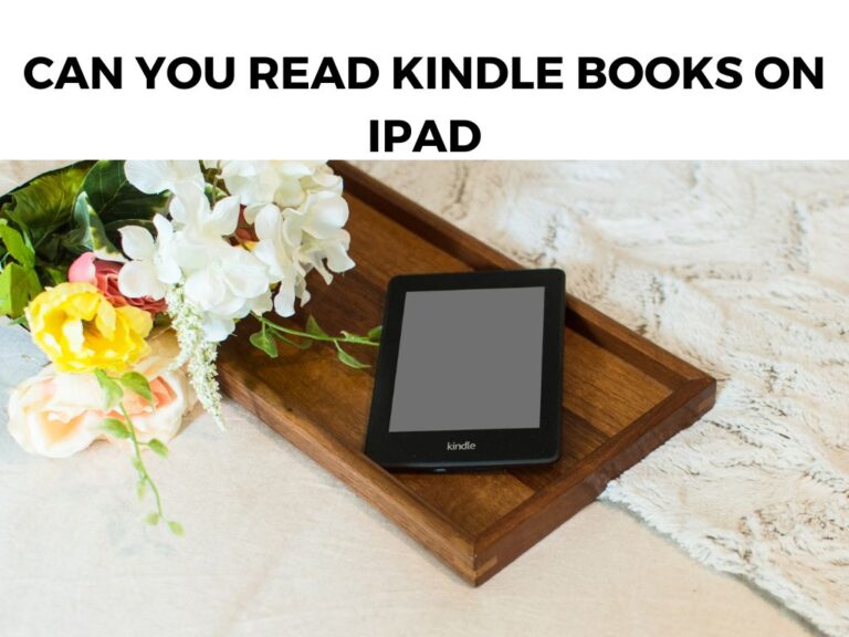 Can You Read Kindle Books On iPad