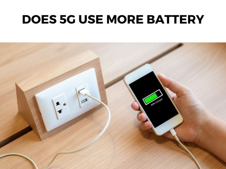Does 5G Use More Battery