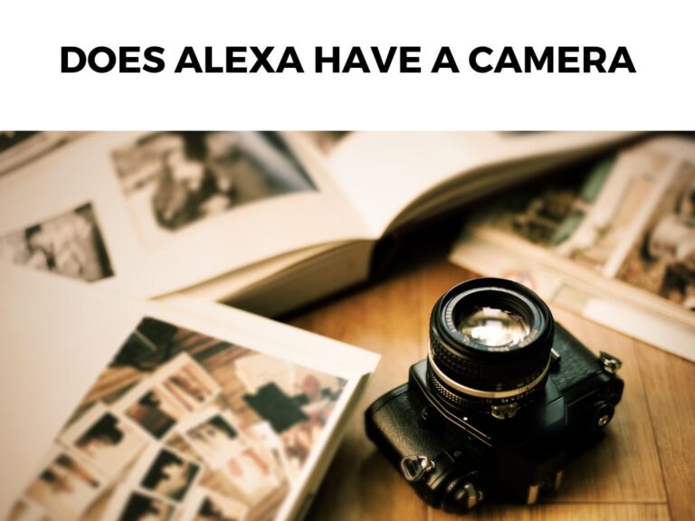 Does Alexa Have a Camera