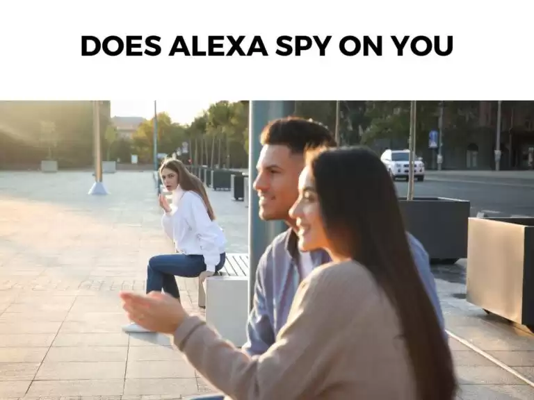 Does Alexa Spy On You
