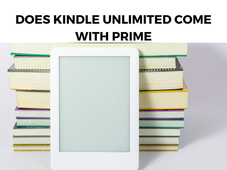 Does Kindle Unlimited Come With Prime