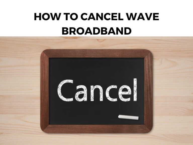 How To Cancel Wave Broadband