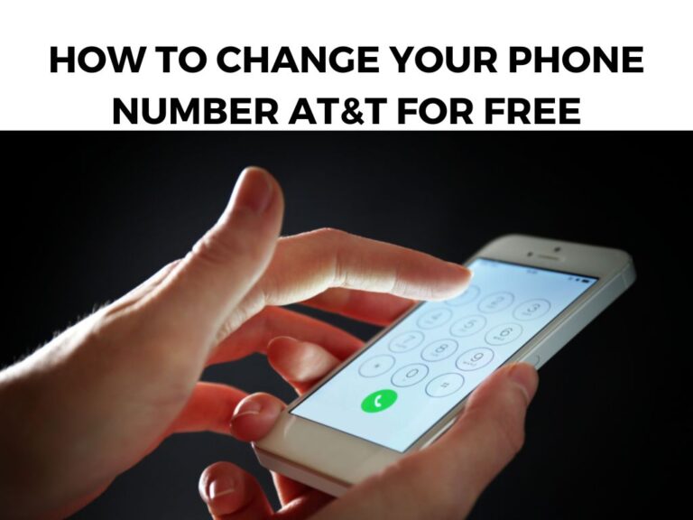 How To Change Your Phone Number At&t For Free