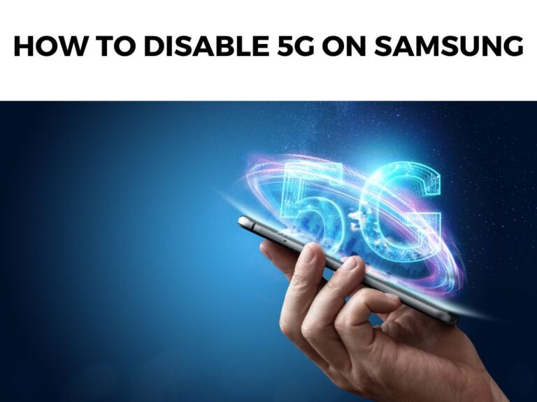 How To Disable 5G On Samsung