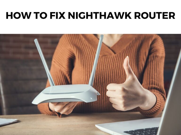 How To Fix Nighthawk Router