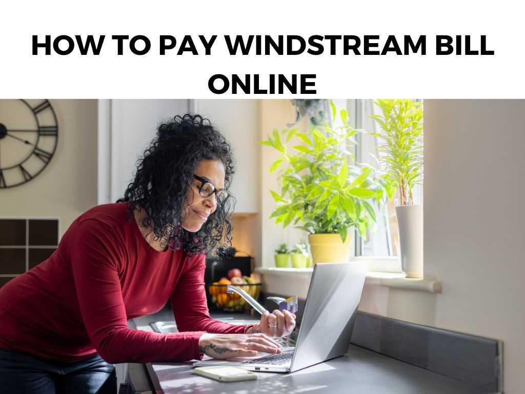 How To Pay Windstream Bill Online