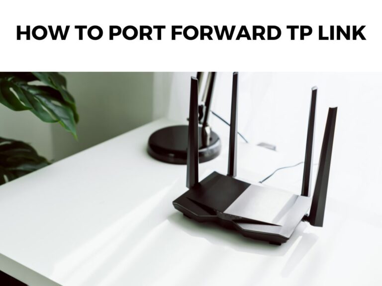 How To Port Forward TP Link