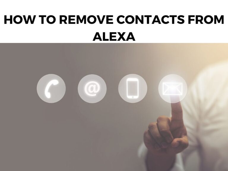 How To Remove Contacts From Alexa