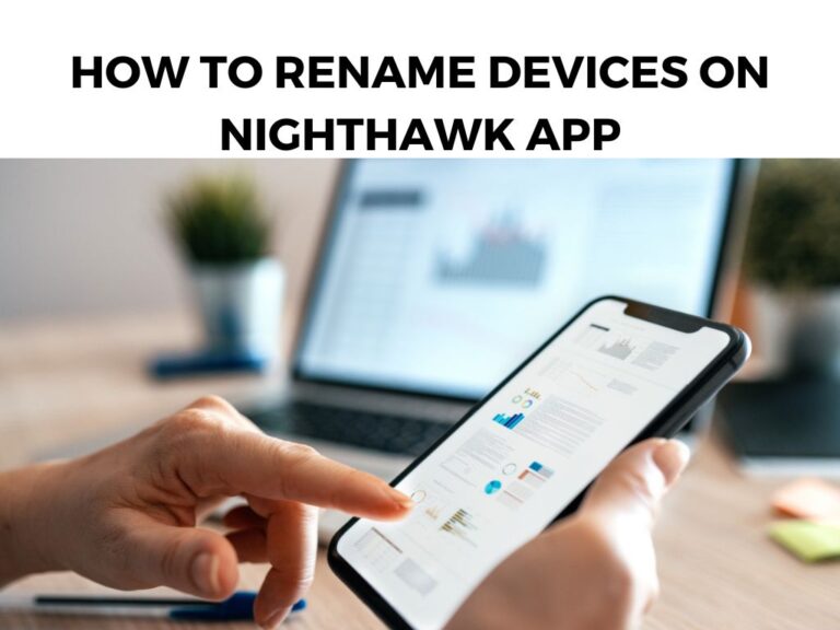 How To Rename Devices On Nighthawk App