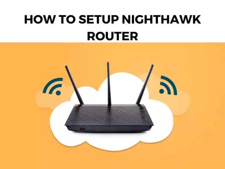 How To Setup Nighthawk Router