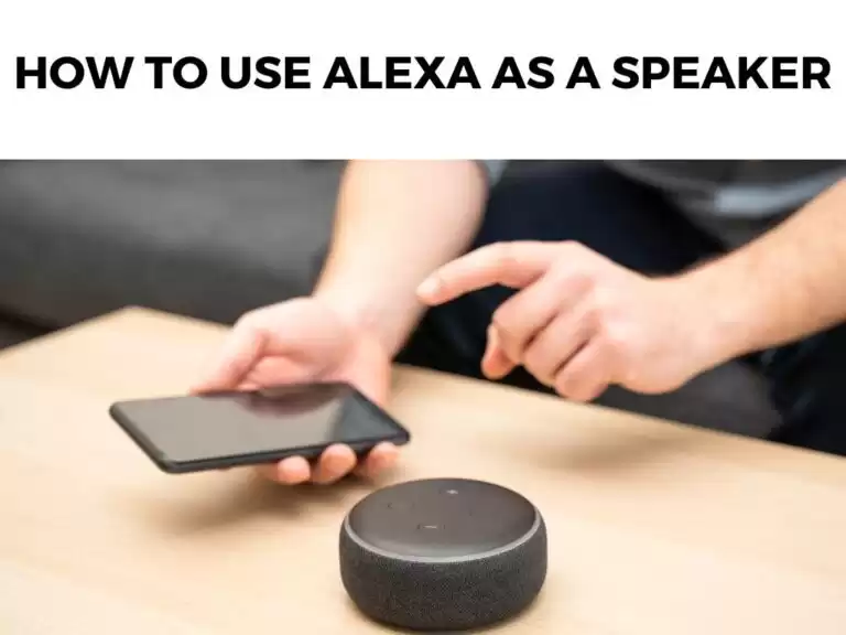 How To Use Alexa as a Speaker