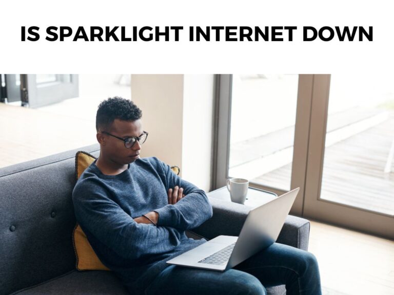 Is Sparklight Internet Down