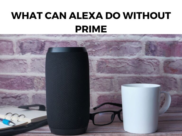 What Can Alexa Do Without Prime