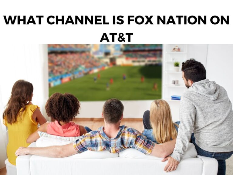 What Channel Is Fox Nation On At&t