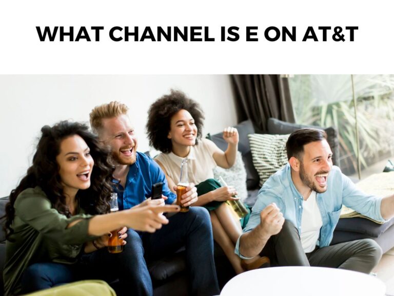 What Channel is E on AT&T