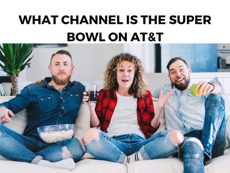 What Channel is the Super Bowl On AT&T