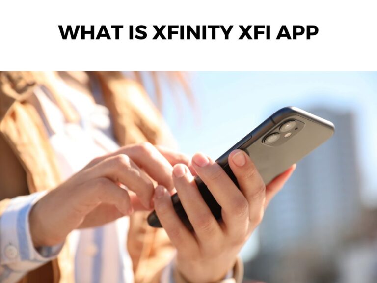 What Is Xfinity xFi App