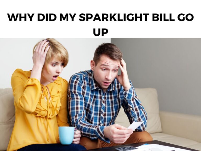 Why Did My Sparklight Bill Go Up