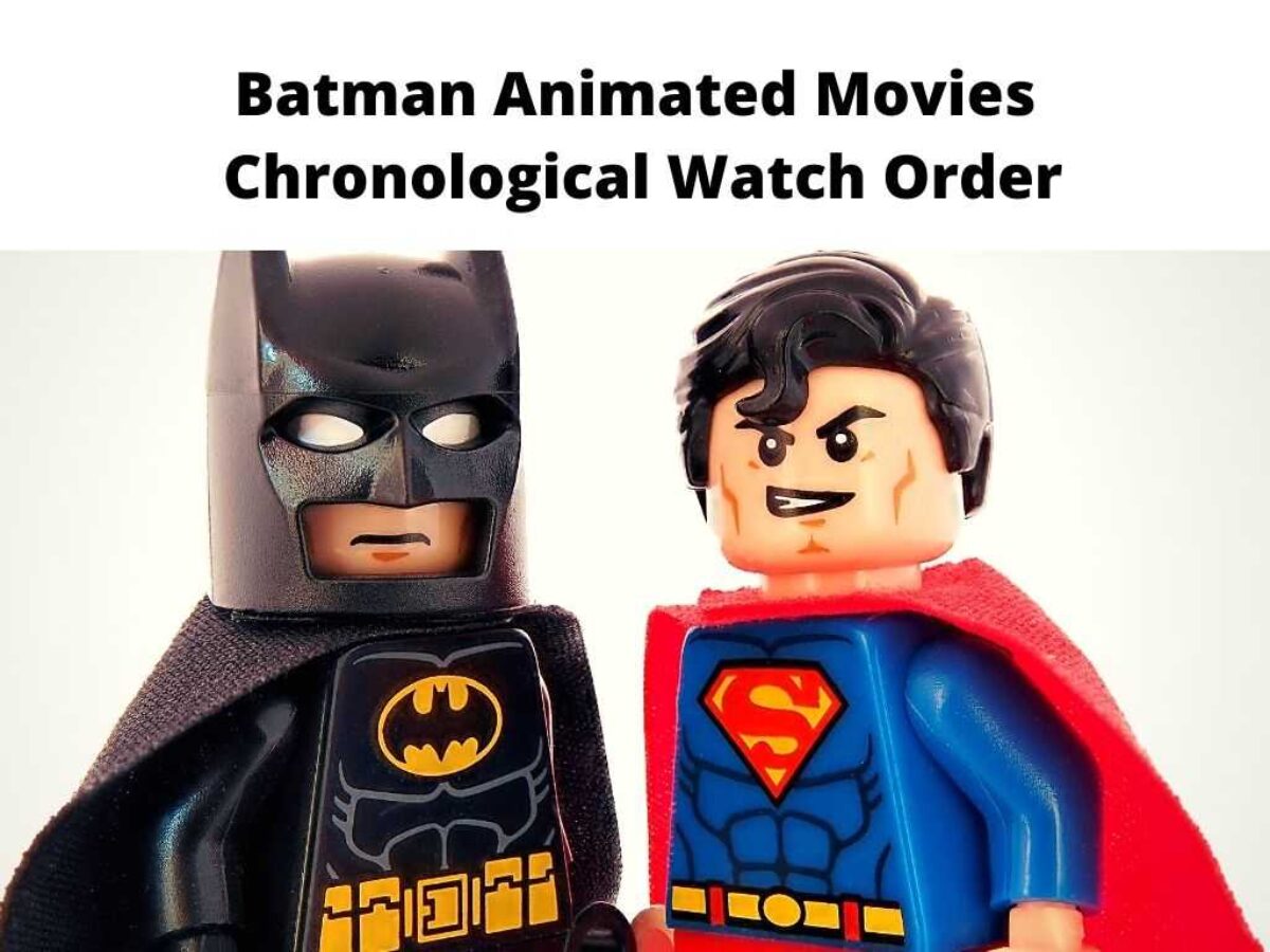 Batman Animated Movies - Chronological Order 2023
