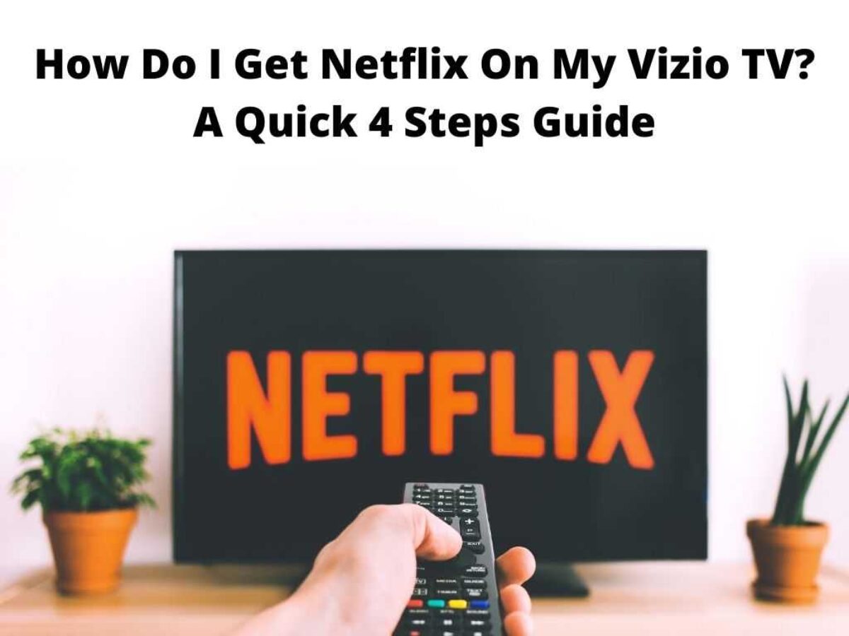 How To Fix Netflix Apps Not Working On VIZIO Smart TV How To Solve