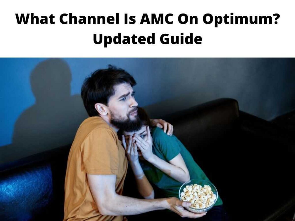 What Channel Is AMC On Optimum?