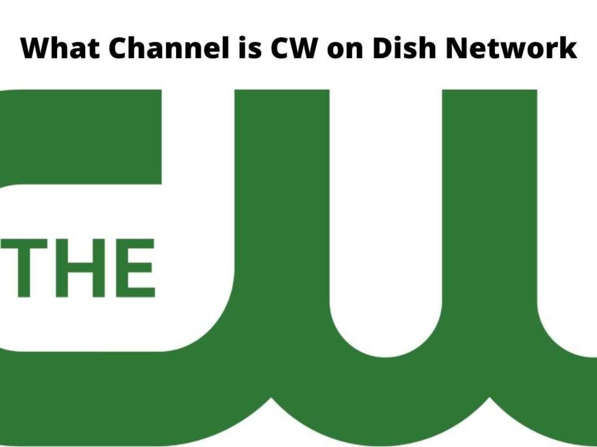 What Channel is CW on Dish Network - Updated Guide 2023