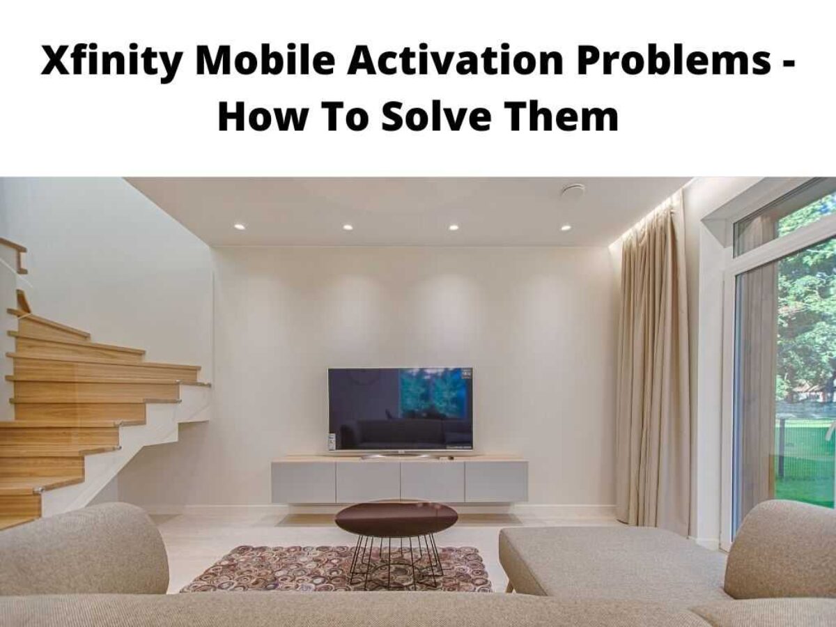 Xfinity Mobile Activation Problems - 4 Step Fix Guide